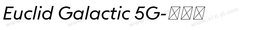 Euclid Galactic 5G字体转换